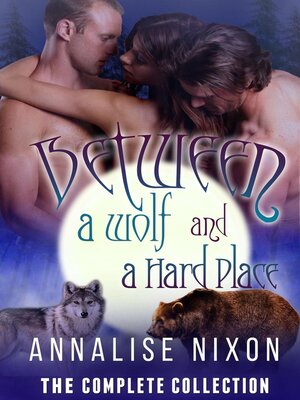 cover image of Between a Wolf and a Hard Place- the Complete Collection